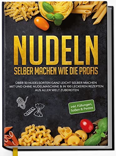Edition Dreiblatt Kochbücher Nudeln Selbst Machen